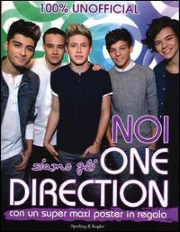 NOI SIAMO  GLI ONE DIRECTION