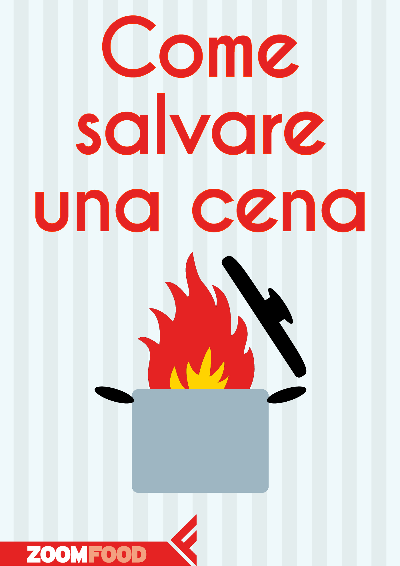 COME SALVARE UNA CENA