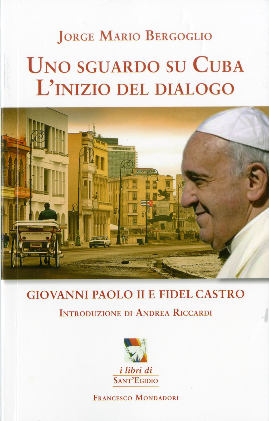 UNO SGUARDO SU CUBA  L’INIZIO DEL DIALOGO