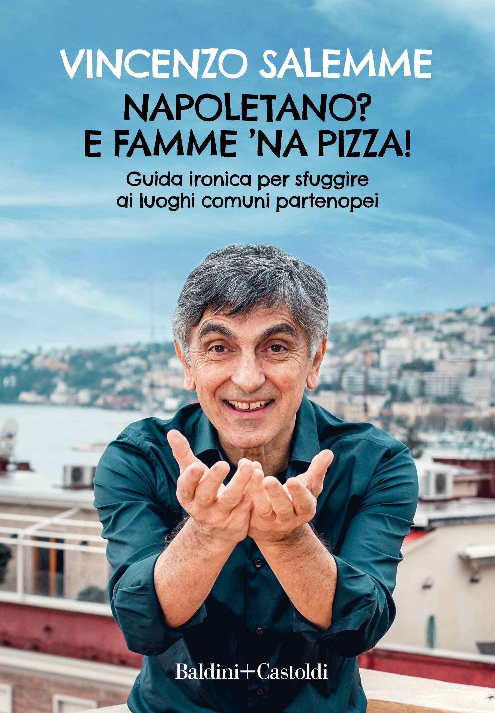 NAPOLETANO?  E FAMME ‘NA PIZZA