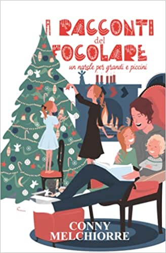 I RACCONTI DEL FOCOLARE UN NATALE PER GRANDI E PICCINI