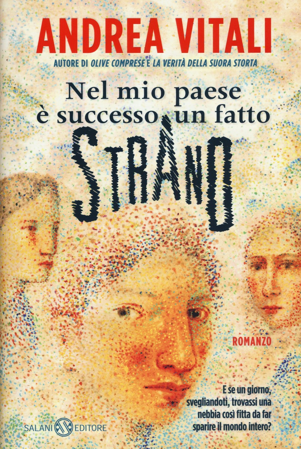 NEL MIO PAESE  È SUCCESSO UN FATTO STRANO