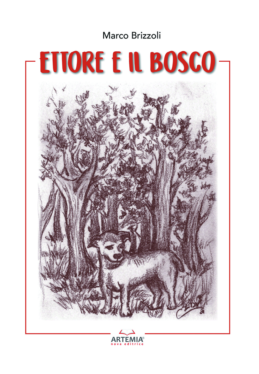 ETTORE E IL BOSCO