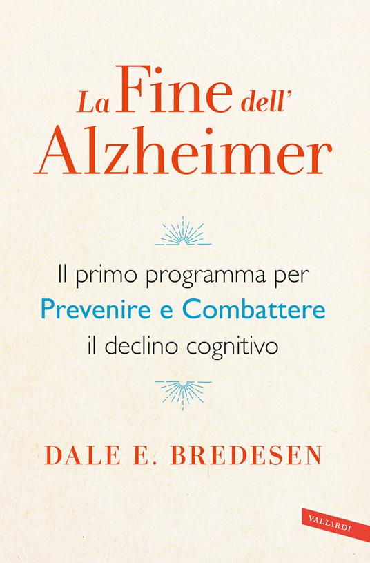 LA FINE DELL’ALZHEIMER