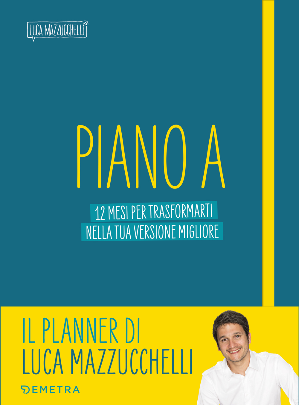 PIANO A 12 MESI PER TRASFORMARTI  NELLA TUA VERSIONE MIGLIORE