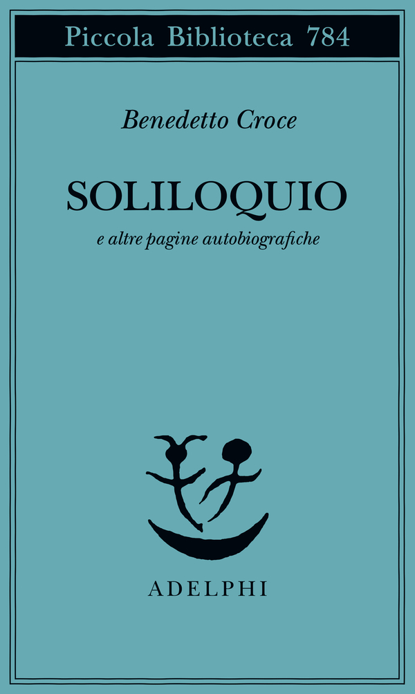 SOLILOQUIO E ALTRE PAGINE AUTOBIOGRAFICHE