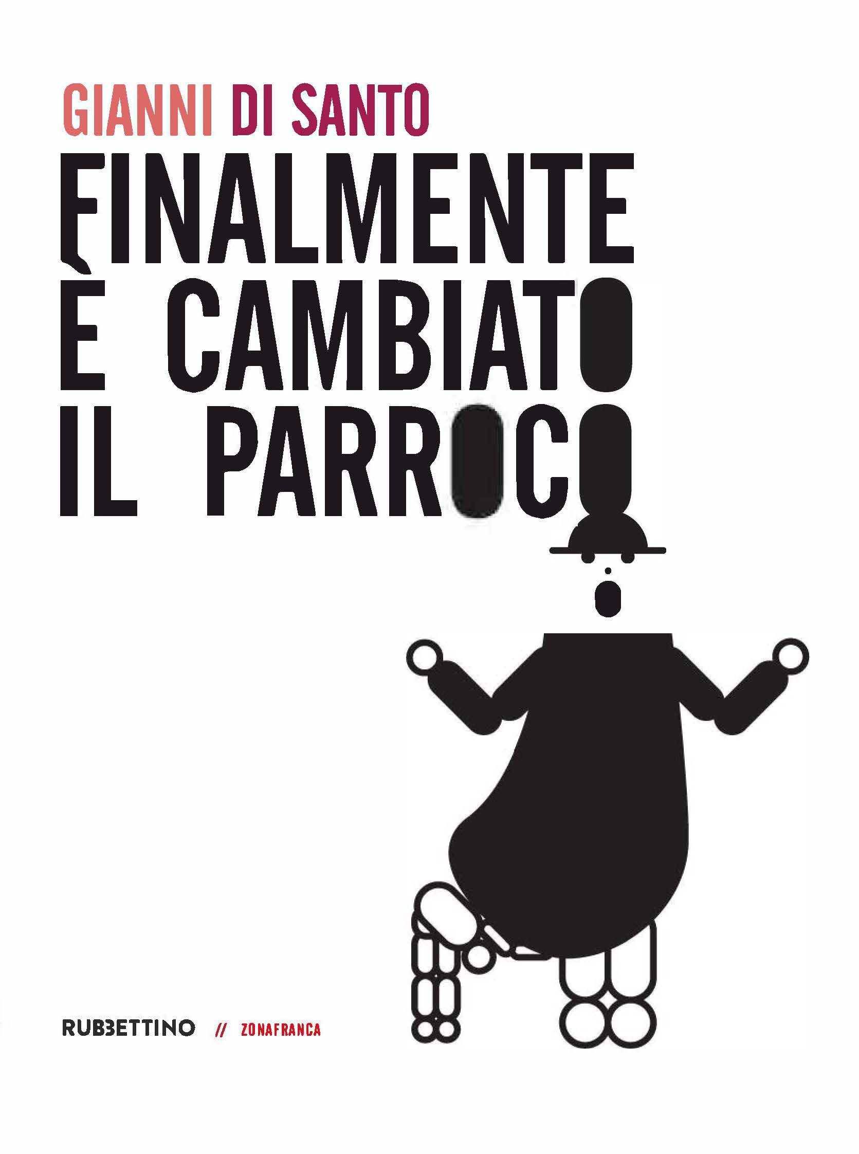 FINALMENTE  È CAMBIATO IL PARROCO