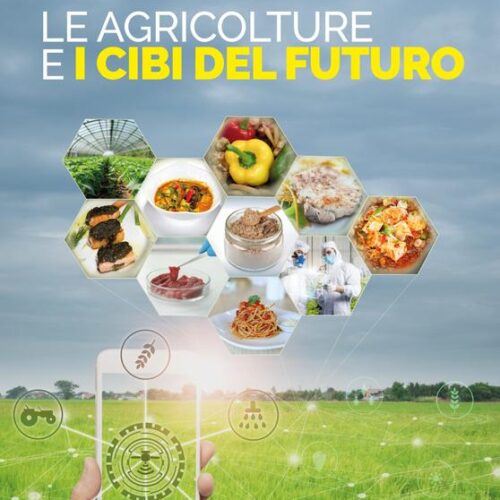 Le agricolture e i cibi del futuro