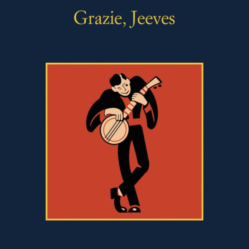 Grazie, Jeeves